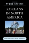 Image for Koreans in North America : Their Experiences in the Twenty-First Century