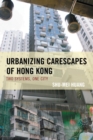 Image for Urbanizing carescapes of Hong Kong: two systems, one city