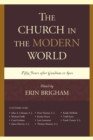 Image for The church in the modern world  : fifty years after Gaudium et spes