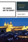 Image for The Church and the Market