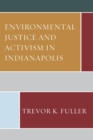 Image for Environmental justice and activism in Indianapolis