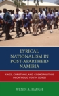 Image for Lyrical Nationalism in Post-Apartheid Namibia
