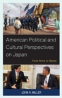 Image for American political and cultural perspectives on Japan: from Perry to Obama