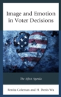 Image for Image and Emotion in Voter Decisions