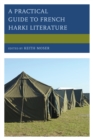 Image for A practical guide to French Harki literature