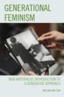 Image for Generational Feminism : New Materialist Introduction to a Generative Approach