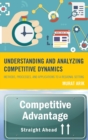 Image for Understanding and Analyzing Competitive Dynamics : Methods, Processes, and Applications to a Regional Setting