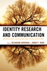 Image for Identity research and communication  : intercultural reflections and future directions