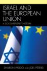 Image for Israel and the European Union  : a documentary history