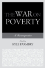 Image for The war on poverty: a retrospective