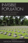 Image for Invisible population  : the place of the dead in East Asian megacities