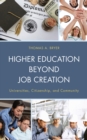 Image for Higher Education beyond Job Creation : Universities, Citizenship, and Community