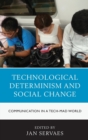 Image for Technological determinism and social change  : communication in a tech-mad world