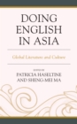 Image for Doing English in Asia  : global literature and culture