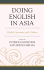 Image for Doing English in Asia: global literature and culture