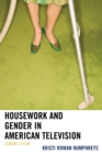 Image for Housework and gender in American television  : coming clean