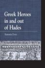 Image for Greek heroes in and out of Hades