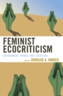 Image for Feminist ecocriticism  : environment, women, and literature