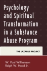 Image for Psychology and spiritual transformation in a substance abuse program: the Lazarus Project