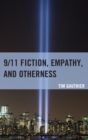 Image for 9/11 fiction, empathy, and otherness