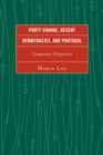 Image for Party change, recent democracies, and Portugal  : comparative perspectives