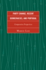 Image for Party change, recent democracies, and Portugal: comparative perspectives