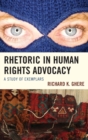 Image for Rhetoric in Human Rights Advocacy