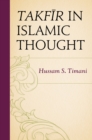 Image for Takfir in Islamic thought