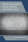 Image for Prison management, prison workers, and prison theory