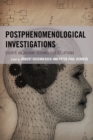 Image for Postphenomenological investigations  : essays on human-technology relations