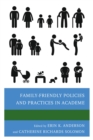 Image for Family-friendly policies and practices in academe