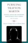 Image for Pursuing Trayvon Martin : Historical Contexts and Contemporary Manifestations of Racial Dynamics