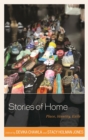 Image for Stories of home: place, identity, exile