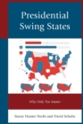 Image for Presidential swing states  : why only ten matter