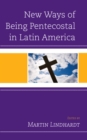 Image for New Ways of Being Pentecostal in Latin America