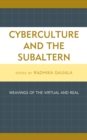 Image for Cyberculture and the Subaltern