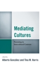 Image for Mediating cultures  : parenting in intercultural contexts
