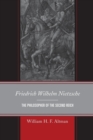 Image for Friedrich Wilhelm Nietzsche : The Philosopher of the Second Reich