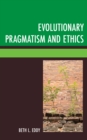 Image for Evolutionary pragmatism and ethics