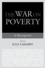 Image for The war on poverty  : a retrospective
