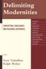 Image for Delimiting modernities: conceptual challenges and regional responses