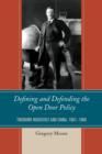 Image for Defining and Defending the Open Door Policy