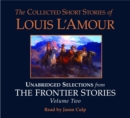 Image for The Collected Short Stories of Louis L&#39;Amour: Unabridged Selections from The Frontier Stories: Volume 2