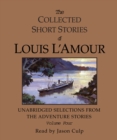 Image for The Collected Short Stories of Louis L&#39;Amour: Unabridged Selections from the Adventure Stories: Volume 4