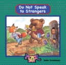 Image for Do Not Speak to Strangers