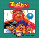 Image for Trollies Birthday Party