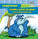 Image for Puddles and His Problem: A Story About Forgiveness