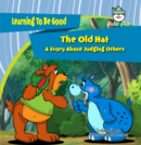 Image for Old Hat: A Story About Judging Others