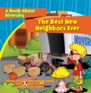 Image for Best Neighbors Ever: A Book About Diversity