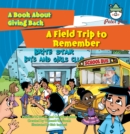 Image for Field Trip to Remember: A Book About Giving Back